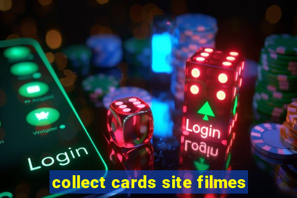 collect cards site filmes